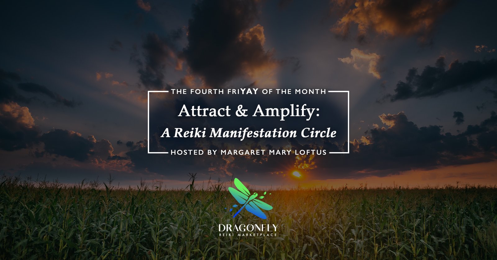 Attract & Amplify: A Reiki Manifestation Circle with Margaret Mary Loftus