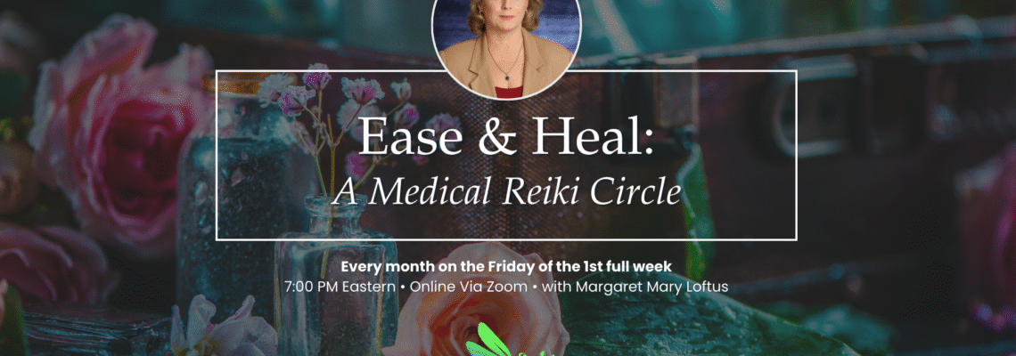 Ease & Heal: A Medical Reiki Circle