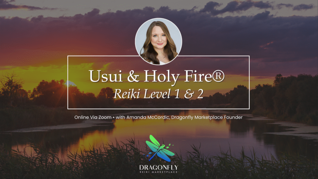 Usui & Holy Fire® Reiki Level 1 & 2