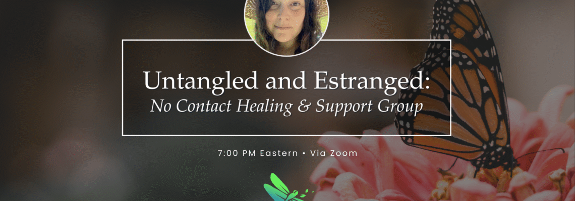 Untangled & Estranged: No Contact Healing & Support Group
